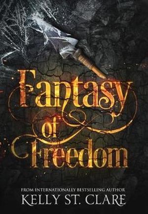 Fantasy of Freedom : Tainted Accords - Kelly St Clare