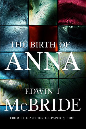 The Birth of Anna - Edwin J. McBride