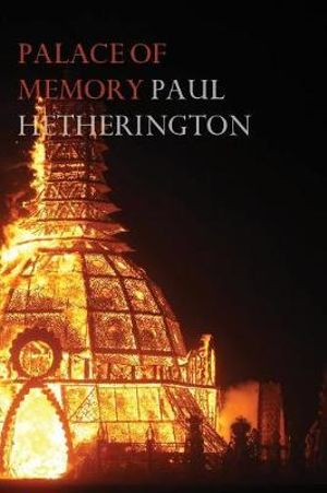 Palace of Memory : An elegy - Paul Hetherington