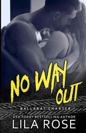 No Way Out : Hawks MC: Ballarat Charter - Lila Rose