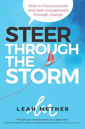 Steer Through the Storm - Leah Mether