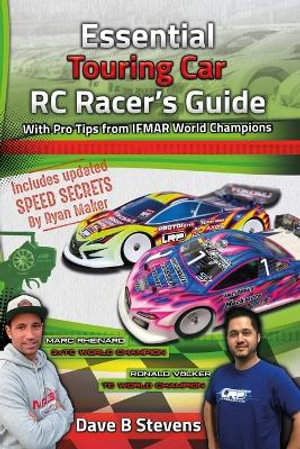 Essential Touring Car RC Racer's Guide - Dave B Stevens