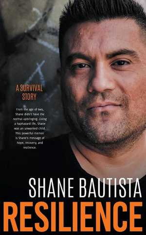 Resilience : A survival story - Shane Bautista