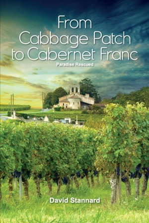 Paradise Rescued : From Cabbage Patch to Paradise Rescued - David Colin Stannard