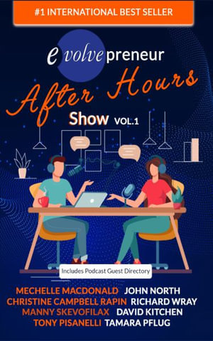 Evolvepreneur (After Hours) Show Volume 1 - John North