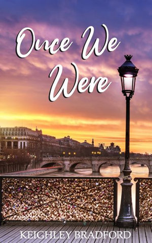 Once We Were : Once Upon Love - Keighley Bradford