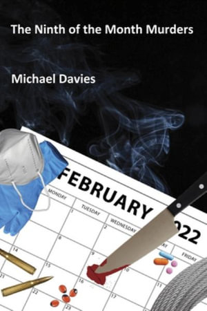 The Ninth of the Month Murders - Michael Davies