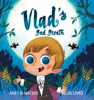 Vlad's Bad Breath (Big Book Edition) : (Big Book Edition) - Rory H Mather