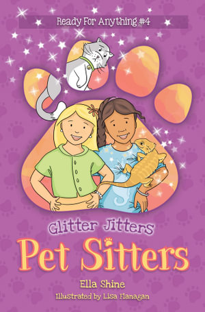 Glitter Jitters : Pet SItters: Ready for Anything - Ella Shine