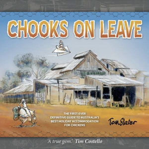 Chooks On Leave - Thomas G Slater