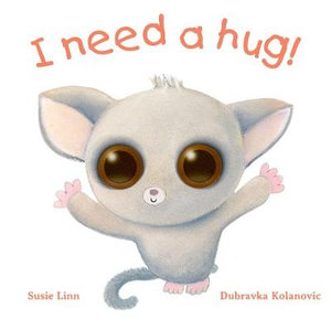 I Need a Hug! - Susie Linn