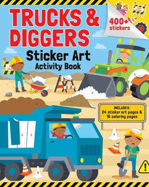 Trucks & Diggers : Sticker Art & Coloring: Activity Book with Over 400 Stickers - Gareth Williams