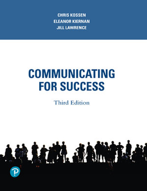 Communicating for Success (Pearson Original Edition) : 3rd Edition - Chris Kossen