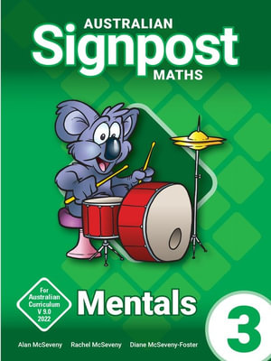 Australian Signpost Maths Mentals 3 (AC 9.0) : 4th Edition - Alan McSeveny