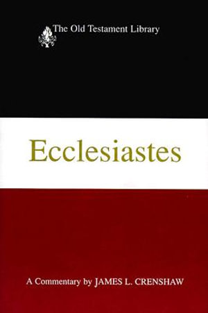 Ecclesiastes : Interpretation: A Bible Commentary for Teaching and Preaching - William P. Brown