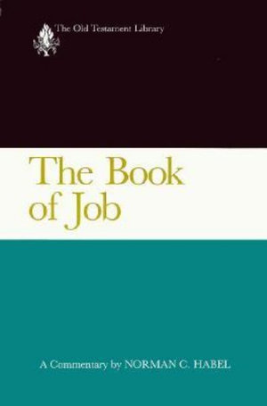 The Book of Job (OTL) : Old Testament Library - Norman C. Habel