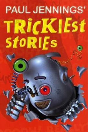 Trickiest Stories - Paul Jennings