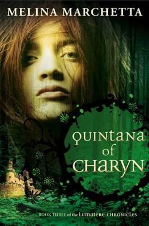 Quintana of Charyn : Lumatere Chronicles  Series : Book 3 - Melina Marchetta