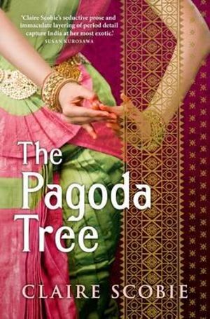 The Pagoda Tree - Claire Scobie