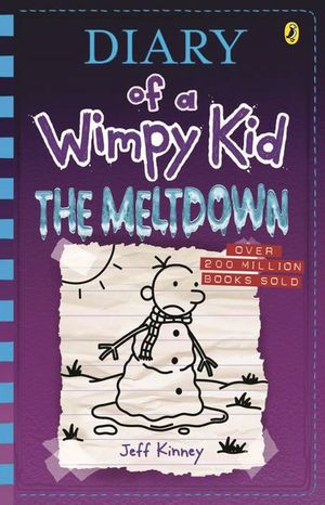 Diary of a Wimpy Kid : The Meltdown : Diary of a Wimpy Kid :  Book 13 - Jeff Kinney