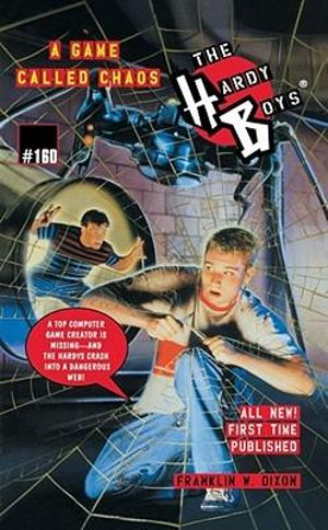 The Hardy Boys #160 : A Game Called Chaos - Franklin W. Dixon