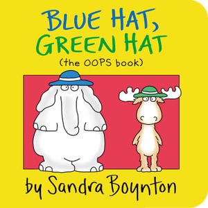 Blue Hat, Green Hat : Boynton on Board - Sandra Boynton