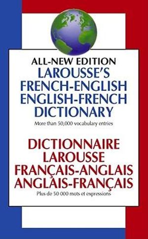 Larousse's French-English, English-French Dictionary = : Dictionnaire Larousse Francais-Anglais, Anglais-Francais - Larousse