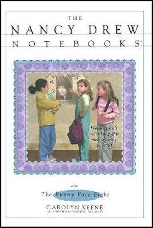 Funny Face Fight : Nancy Drew Notebooks - Carolyn Keene