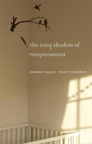 The Long Shadow of Temperament - Jerome Kagan