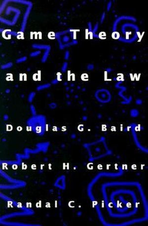 Game Theory and the Law - Douglas G. Baird