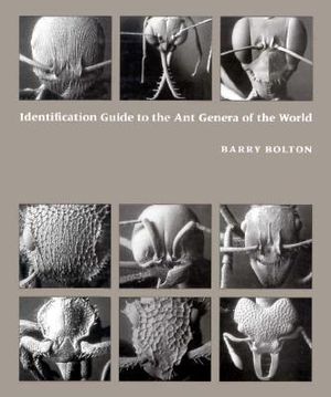 Identification Guide to the Ant Genera of the World - Barry Bolton