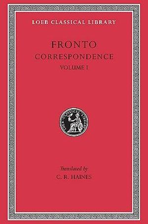 Correspondence, Volume I : v. 1 - Fronto