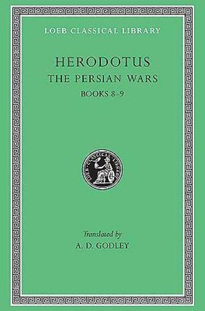 	The Persian Wars: Volume IV : Books 8-9 - Herodotus