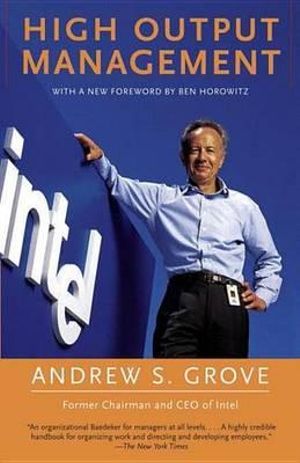 High Output Management : Vintage - Andrew S. Grove