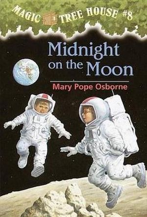 Midnight On The Moon : Magic Tree House Series : Book 8 - Mary Pope Osborne