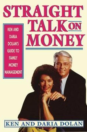 STRAIGHT TALK ON MONEY - Ken Dolan