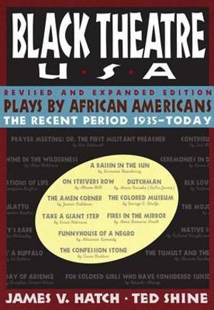 Plays by African Americans : The Recent Period 1935-Today - James V. Hatch