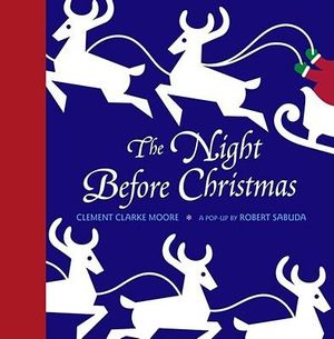 The Night Before Christmas Pop-Up : Classic Collectible Pop-Up - Clement C. Moore