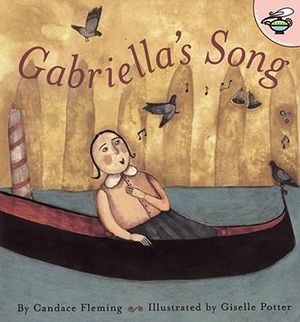 Gabriella's Song : Aladdin Picture Books - Candace Fleming