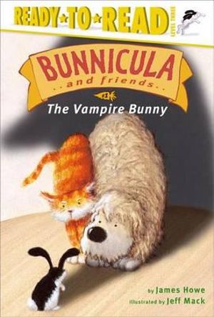 The Vampire Bunny : Ready-To-Read Level 3 - James Howe