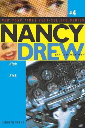 Nancy Drew Girl Detective #4 : High Risk - Carolyn Keene