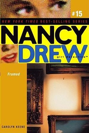 Framed : Nancy Drew: Girl Detective #15 - Carolyn Keene