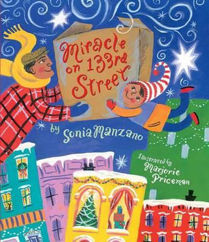 Miracle on 133rd Street - Sonia Manzano