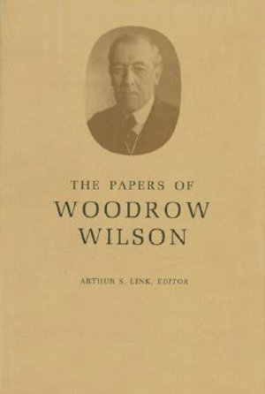 The Papers of Woodrow Wilson, Volume 16 : 1905-1907 - Woodrow Wilson