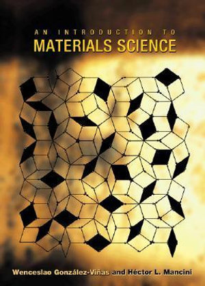 An Introduction to Materials Science - Wenceslao Gonzlez-Vias