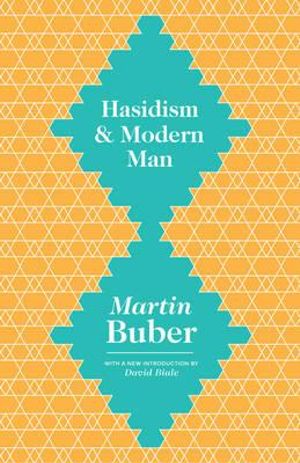 Hasidism and Modern Man - Martin Buber