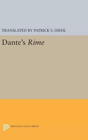 Dante's Rime : Princeton Legacy Library - Dante Alighieri