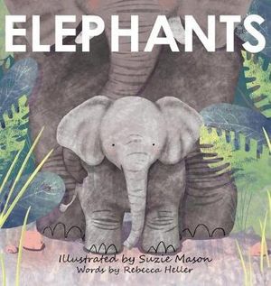 Elephants - Rebecca Heller