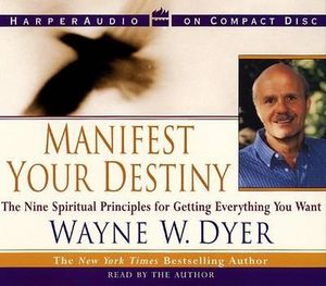 Manifest Your Destiny CD - Wayne W. Dyer