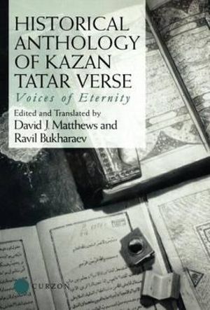 Historical Anthology of Kazan Tatar Verse - Ravil Bukharaev